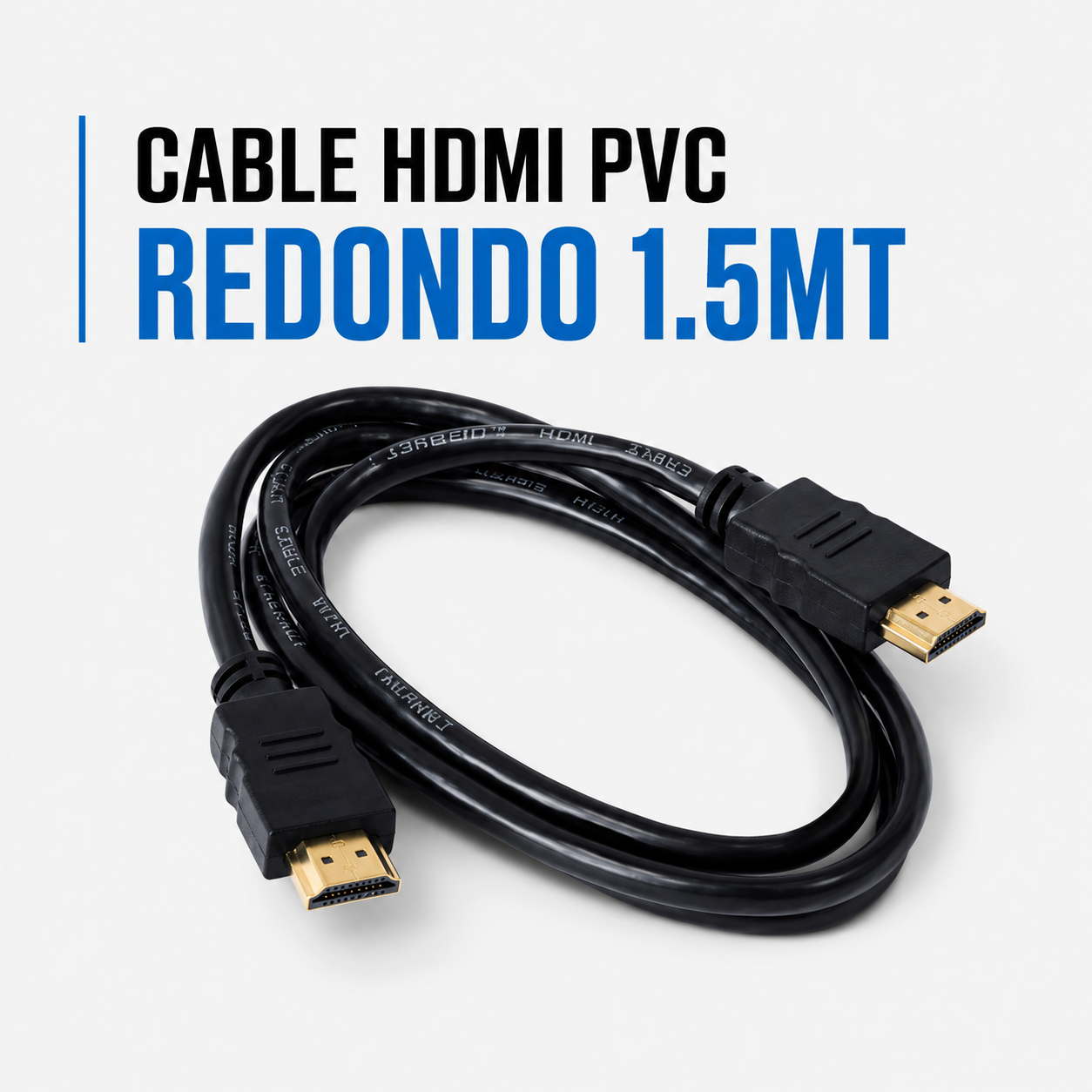 CABLE HDMI PVC REDONDO 1.5 METROS