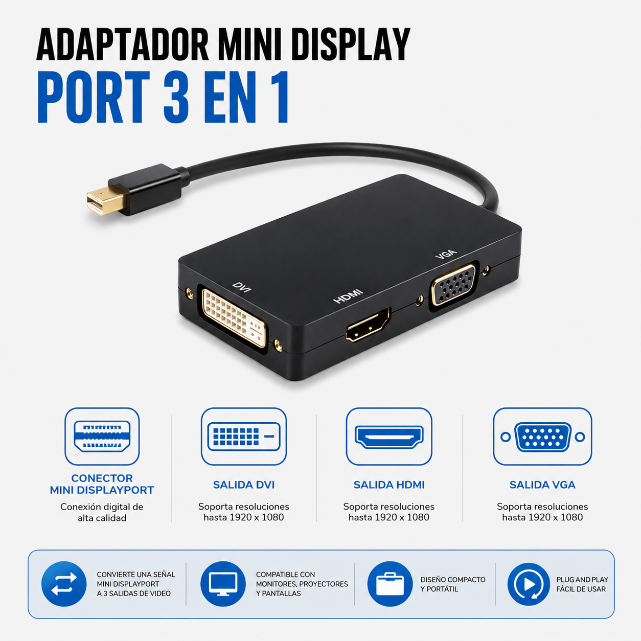 Adaptador Mini DisplayPort 3 en 1 a HDMI / DVI / VGA