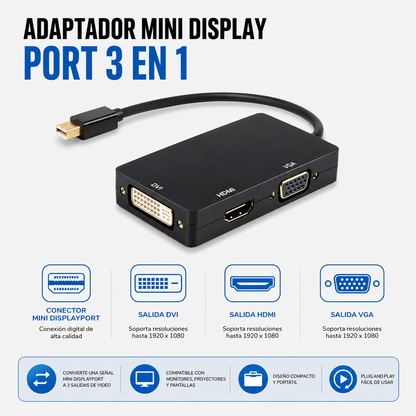 Adaptador Mini DisplayPort 3 en 1 a HDMI / DVI / VGA