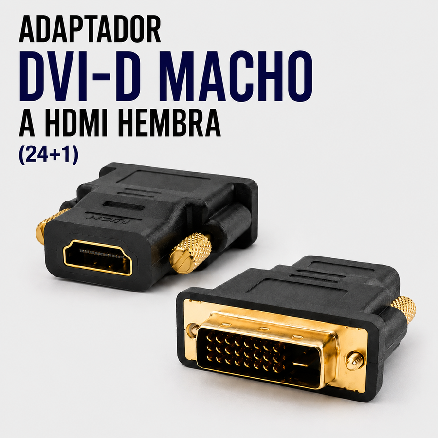 Adaptador DVI-D Macho (24+1) a HDMI Hembra