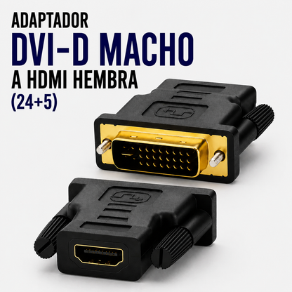 Adaptador DVI-D Macho (24+5) a HDMI Hembra