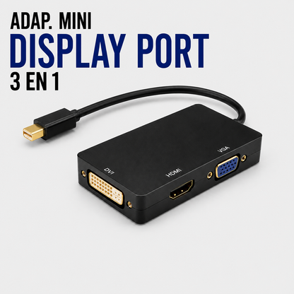Adaptador Mini DisplayPort 3 en 1 a HDMI / DVI / VGA